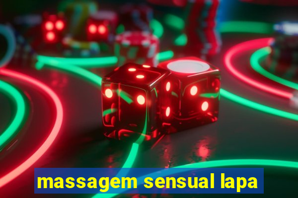 massagem sensual lapa